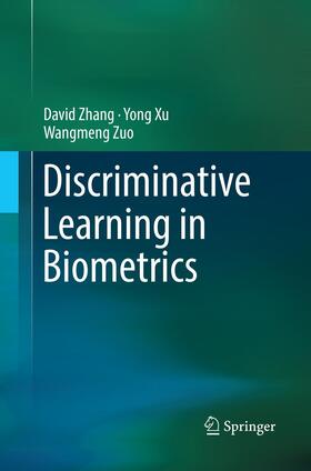 Zhang / Zuo / Xu |  Discriminative Learning in Biometrics | Buch |  Sack Fachmedien