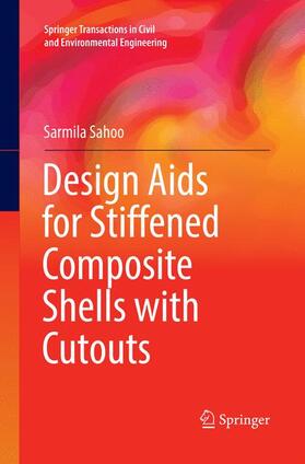 Sahoo |  Design Aids for Stiffened Composite Shells with Cutouts | Buch |  Sack Fachmedien