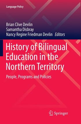 Devlin / Disbray |  History of Bilingual Education in the Northern Territory | Buch |  Sack Fachmedien