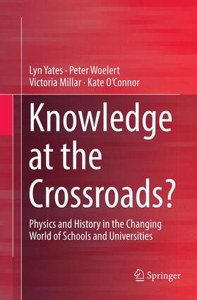 Yates / O'Connor / Woelert |  Knowledge at the Crossroads? | Buch |  Sack Fachmedien