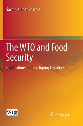 Sharma |  The WTO and Food Security | Buch |  Sack Fachmedien