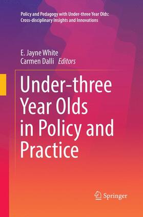 Dalli / White |  Under-three Year Olds in Policy and Practice | Buch |  Sack Fachmedien