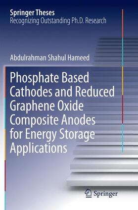 Hameed |  Phosphate Based Cathodes and Reduced Graphene Oxide Composite Anodes for Energy Storage Applications | Buch |  Sack Fachmedien