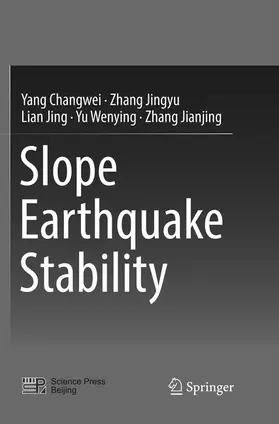 Changwei / Jingyu / Jianjing |  Slope Earthquake Stability | Buch |  Sack Fachmedien