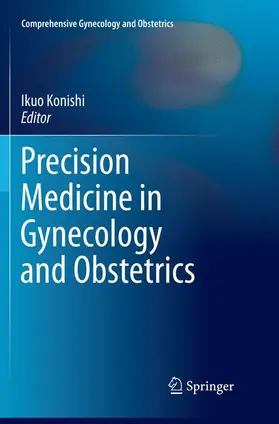 Konishi |  Precision Medicine in Gynecology and Obstetrics | Buch |  Sack Fachmedien