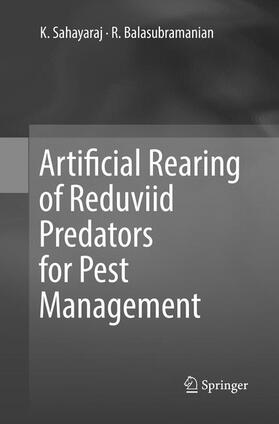 Balasubramanian / Sahayaraj |  Artificial Rearing of Reduviid Predators for Pest Management | Buch |  Sack Fachmedien