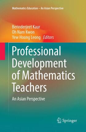 Kaur / Leong / Kwon |  Professional Development of Mathematics Teachers | Buch |  Sack Fachmedien