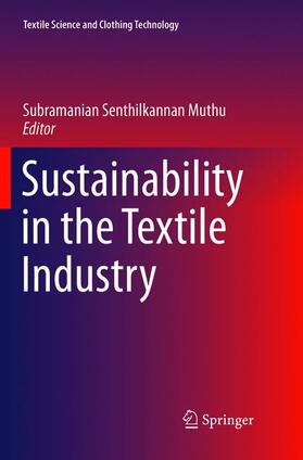 Muthu |  Sustainability in the Textile Industry | Buch |  Sack Fachmedien