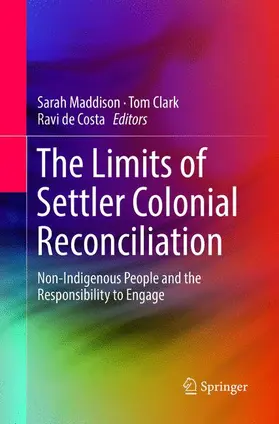 Maddison / de Costa / Clark |  The Limits of Settler Colonial Reconciliation | Buch |  Sack Fachmedien