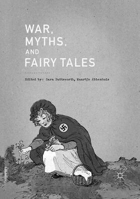 Abbenhuis / Buttsworth |  War, Myths, and Fairy Tales | Buch |  Sack Fachmedien