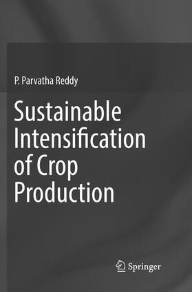 Reddy |  Sustainable Intensification of Crop Production | Buch |  Sack Fachmedien