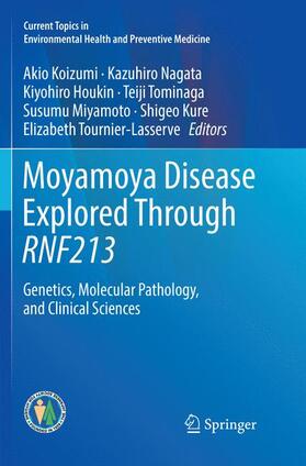 Koizumi / Nagata / Houkin |  Moyamoya Disease Explored Through RNF213 | Buch |  Sack Fachmedien