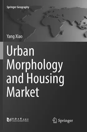 Xiao |  Urban Morphology and Housing Market | Buch |  Sack Fachmedien