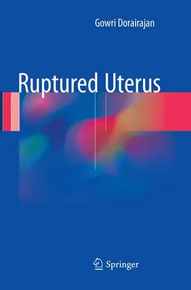 Dorairajan |  Ruptured Uterus | Buch |  Sack Fachmedien