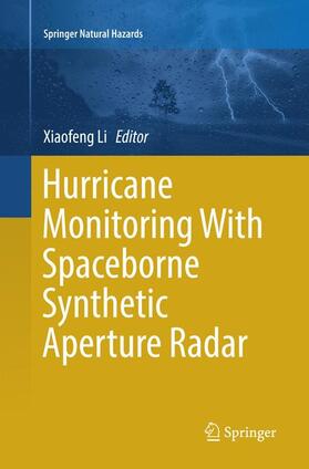 Li |  Hurricane Monitoring With Spaceborne Synthetic Aperture Radar | Buch |  Sack Fachmedien