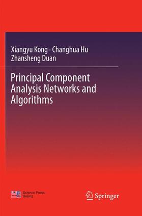 Kong / Duan / Hu |  Principal Component Analysis Networks and Algorithms | Buch |  Sack Fachmedien