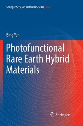 Yan |  Photofunctional Rare Earth Hybrid Materials | Buch |  Sack Fachmedien