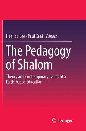 Kaak / Lee |  The Pedagogy of Shalom | Buch |  Sack Fachmedien