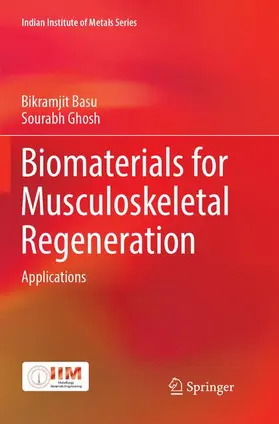 Ghosh / Basu |  Biomaterials for Musculoskeletal Regeneration | Buch |  Sack Fachmedien