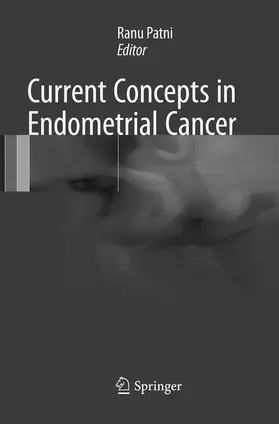 Patni |  Current Concepts in Endometrial Cancer | Buch |  Sack Fachmedien