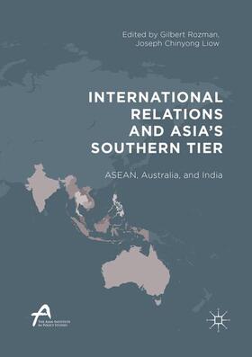 Liow / Rozman |  International Relations and Asia¿s Southern Tier | Buch |  Sack Fachmedien