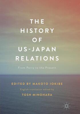 Minohara / Iokibe |  The History of US-Japan Relations | Buch |  Sack Fachmedien