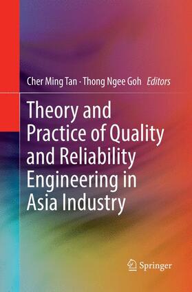 Goh / Tan |  Theory and Practice of Quality and Reliability Engineering in Asia Industry | Buch |  Sack Fachmedien