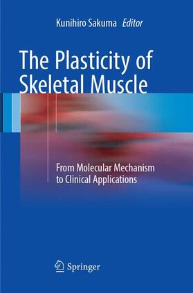 Sakuma |  The Plasticity of Skeletal Muscle | Buch |  Sack Fachmedien