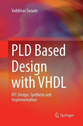 Taraate |  PLD Based Design with VHDL | Buch |  Sack Fachmedien