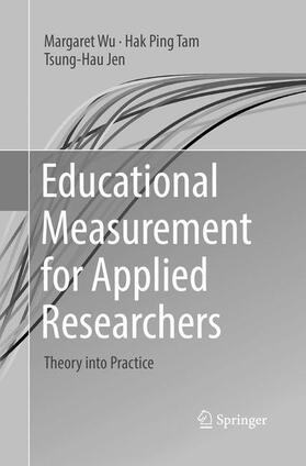 Wu / Jen / Tam |  Educational Measurement for Applied Researchers | Buch |  Sack Fachmedien