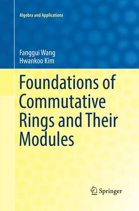 Kim / Wang |  Foundations of Commutative Rings and Their Modules | Buch |  Sack Fachmedien