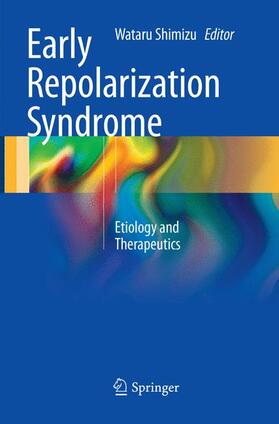 Shimizu |  Early Repolarization Syndrome | Buch |  Sack Fachmedien