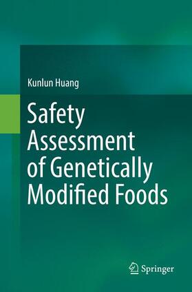 Huang |  Safety Assessment of Genetically Modified Foods | Buch |  Sack Fachmedien