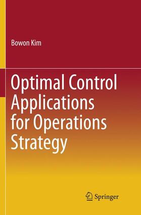 Kim |  Optimal Control Applications for Operations Strategy | Buch |  Sack Fachmedien