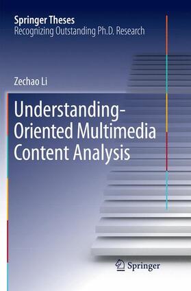 Li |  Understanding-Oriented Multimedia Content Analysis | Buch |  Sack Fachmedien