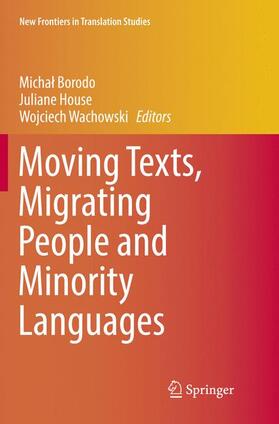 Borodo / Wachowski / House |  Moving Texts, Migrating People and Minority Languages | Buch |  Sack Fachmedien