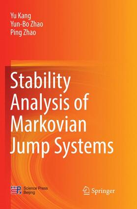 Kang / Zhao |  Stability Analysis of Markovian Jump Systems | Buch |  Sack Fachmedien