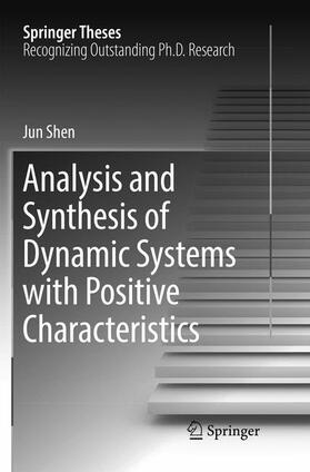 Shen |  Analysis and Synthesis of Dynamic Systems with Positive Characteristics | Buch |  Sack Fachmedien