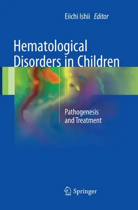 Ishii |  Hematological Disorders in Children | Buch |  Sack Fachmedien