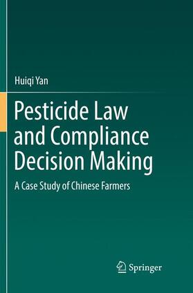 Yan |  Pesticide Law and Compliance Decision Making | Buch |  Sack Fachmedien