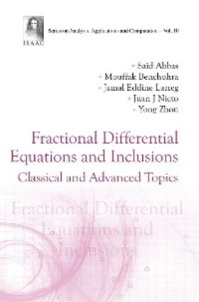Abbas / Benchohra / Lazreg |  FRACTIONAL DIFFERENTIAL EQUATIONS AND INCLUSIONS | eBook | Sack Fachmedien