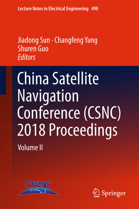 Sun / Yang / Guo | China Satellite Navigation Conference (CSNC) 2018 Proceedings | E-Book | sack.de