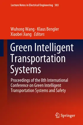 Wang / Bengler / Jiang |  Green Intelligent Transportation Systems | eBook | Sack Fachmedien