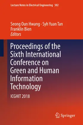 Hwang / Tan / Bien |  Proceedings of the Sixth International Conference on Green and Human Information Technology | eBook | Sack Fachmedien