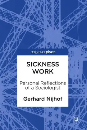 Nijhof |  Sickness Work | Buch |  Sack Fachmedien