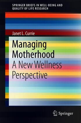Currie |  Managing Motherhood | Buch |  Sack Fachmedien