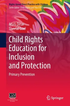 Goel / Desai |  Child Rights Education for Inclusion and Protection | Buch |  Sack Fachmedien