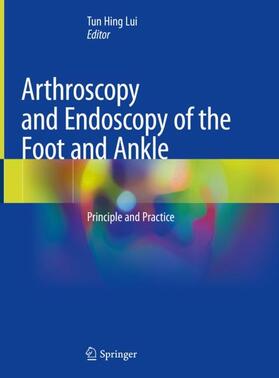 Lui |  Arthroscopy and Endoscopy of the Foot and Ankle | Buch |  Sack Fachmedien
