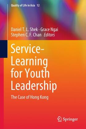 T. L. Shek / C. F. Chan / Ngai |  Service-Learning for Youth Leadership | Buch |  Sack Fachmedien