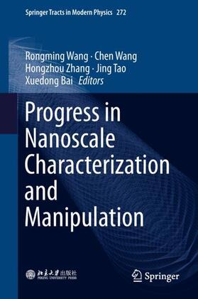 Wang / Bai / Zhang |  Progress in Nanoscale Characterization and Manipulation | Buch |  Sack Fachmedien
